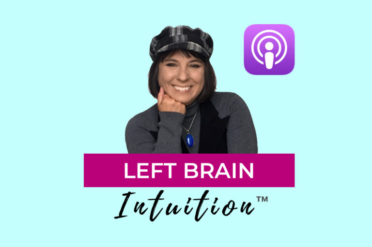 The Left Brain Intuition PODCAST