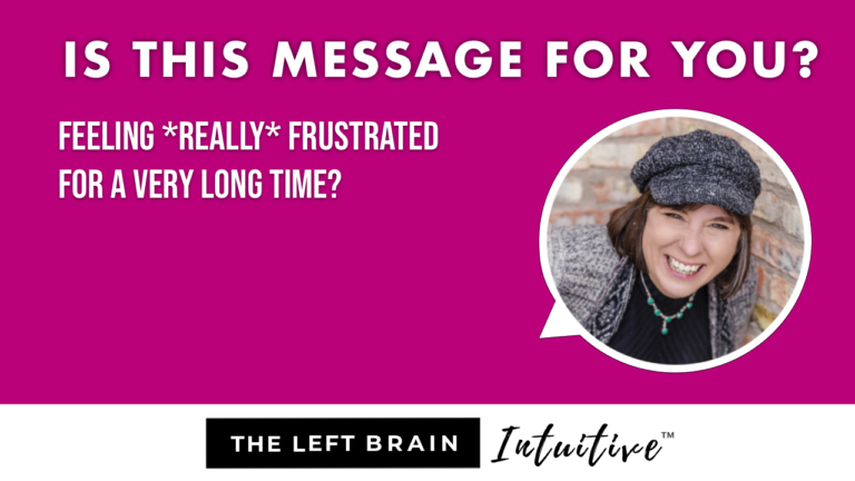 Is This Intuitive Message For You? Feeling *REALLY* frustrated for a *VERY* long time?