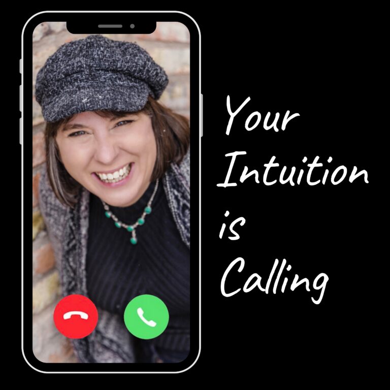 Your Intuition Is Calling